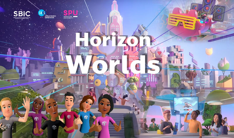 “Horizon Worlds โลกเสมือนจริงใบใหม่จาก Meta”